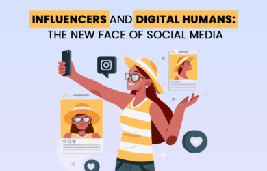 Influencers and Digital Humans: The New Face of Social Media