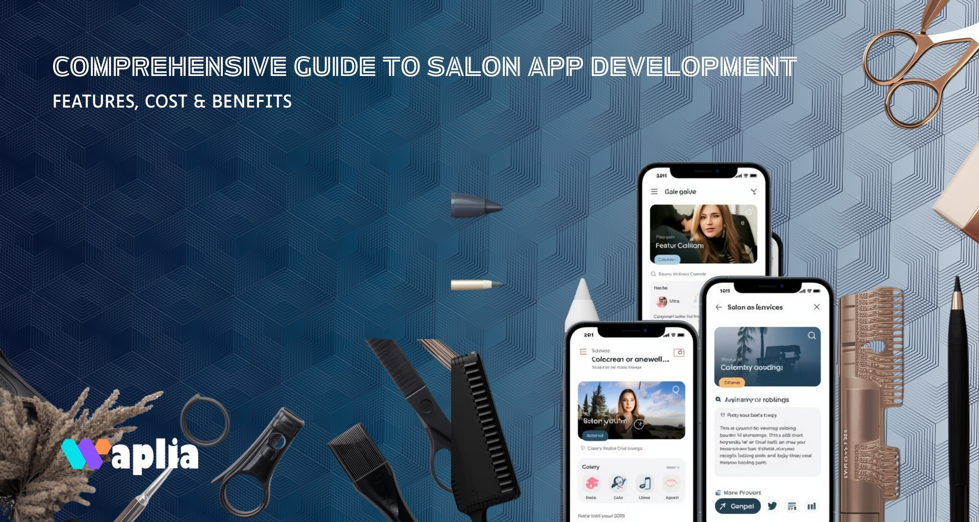 Comprehensive Guide to Salon App Development