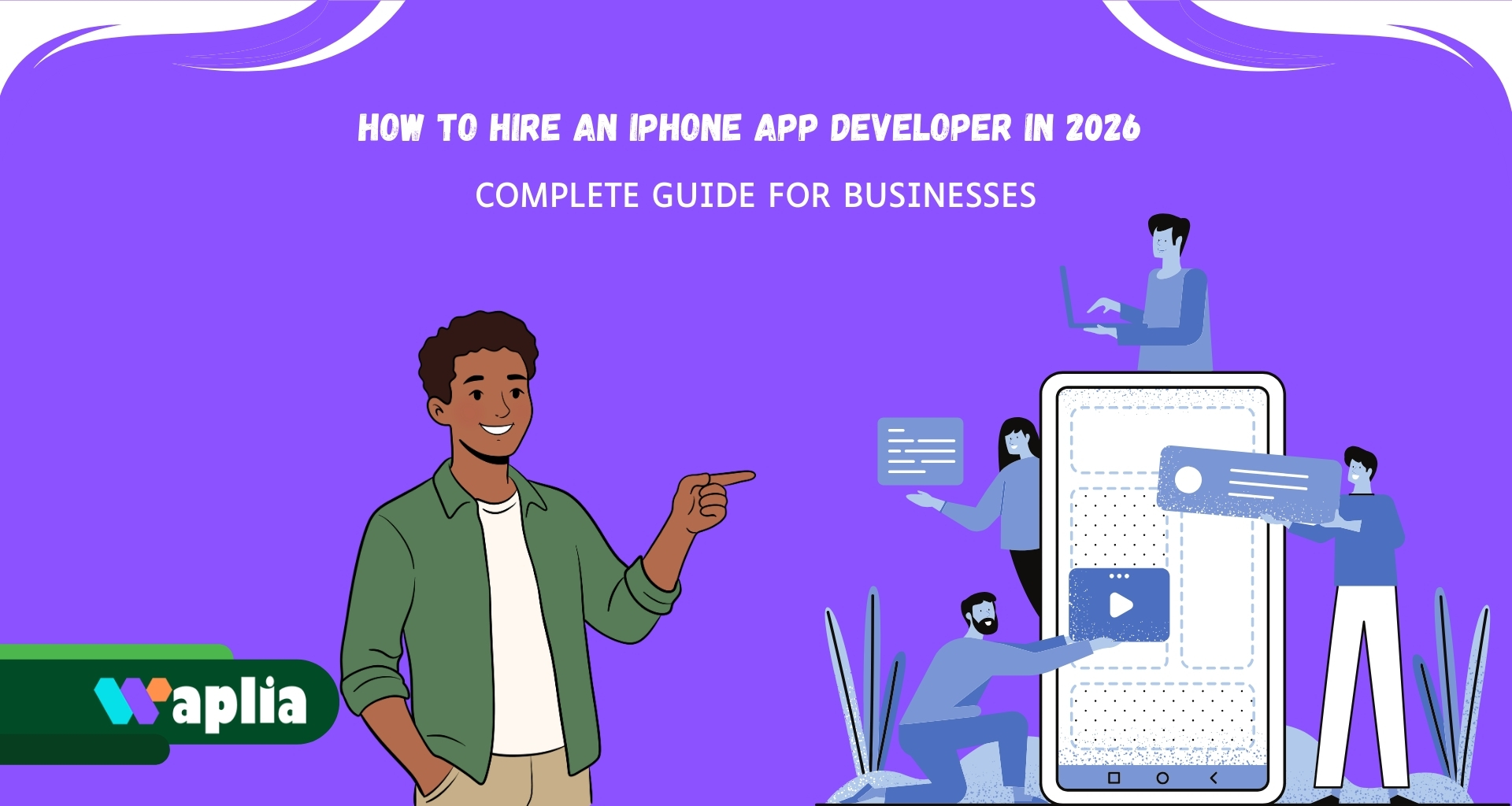 How to Hire an iPhone App Developer in 2026