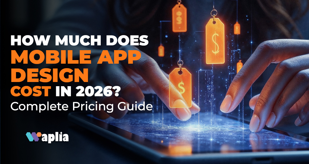 How Much Does Mobile App Design Cost in 2026? Complete Pricing Guide
