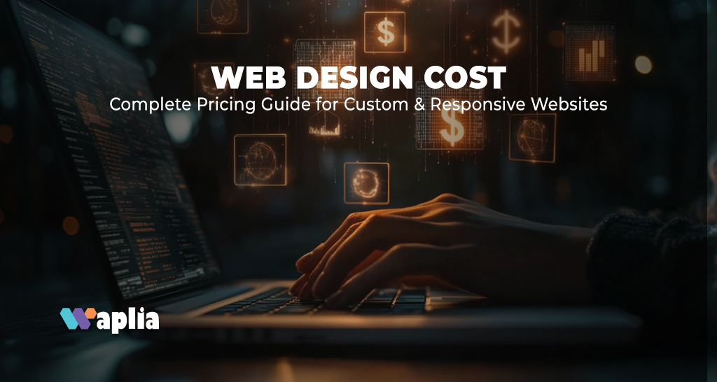 Web Design Cost: Complete Pricing Guide for Custom & Responsive Websites